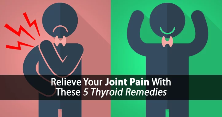 thyroid joint pain remedies