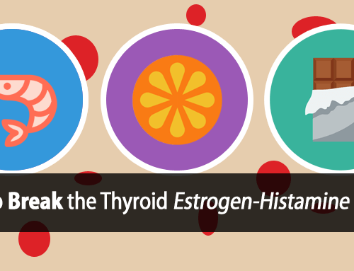 Hypothyroidism and Histamine Intolerance: How High Histamine Foods Can Help Heal Your Thyroid