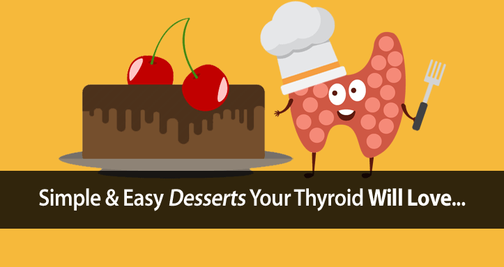 thyroid desserts