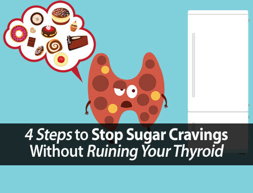 Ignoring Your Sugar Cravings May Be Dangerous to Your Thyroid