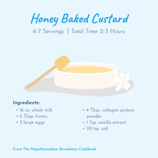 Thyroid Recipe for Honey Baked Custard