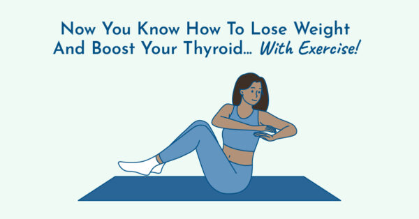 Losing weight and boost thyroid with exercise