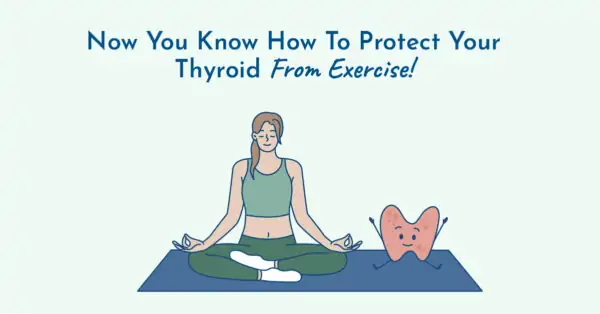 Protecting your thyroid from exercise