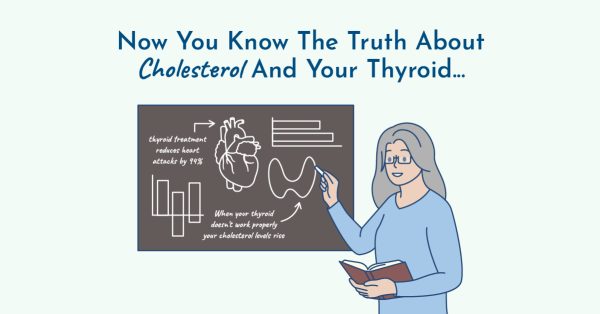 Truth about cholesterol and your thyroid