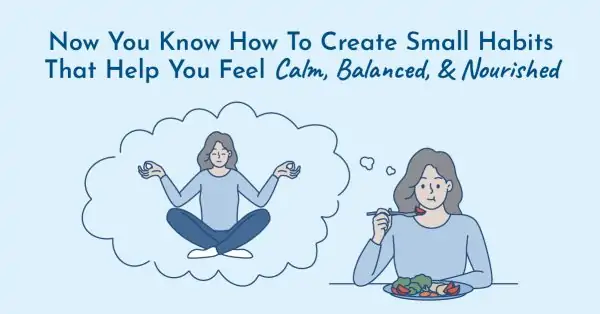 Women using small habits to feel calm and balanced