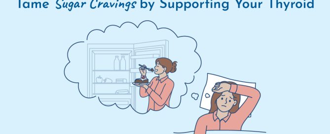 Sugar cravings and thyroid support
