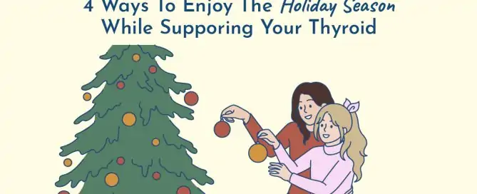 thyroid holiday support guide