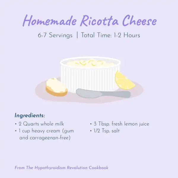 foods for thyroid health: Homemade Ricotta Cheese